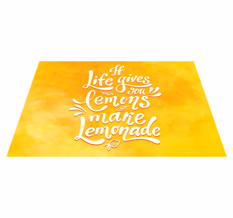 Ak vám dá život citróny, pripravte si limonádu - Tenstickers