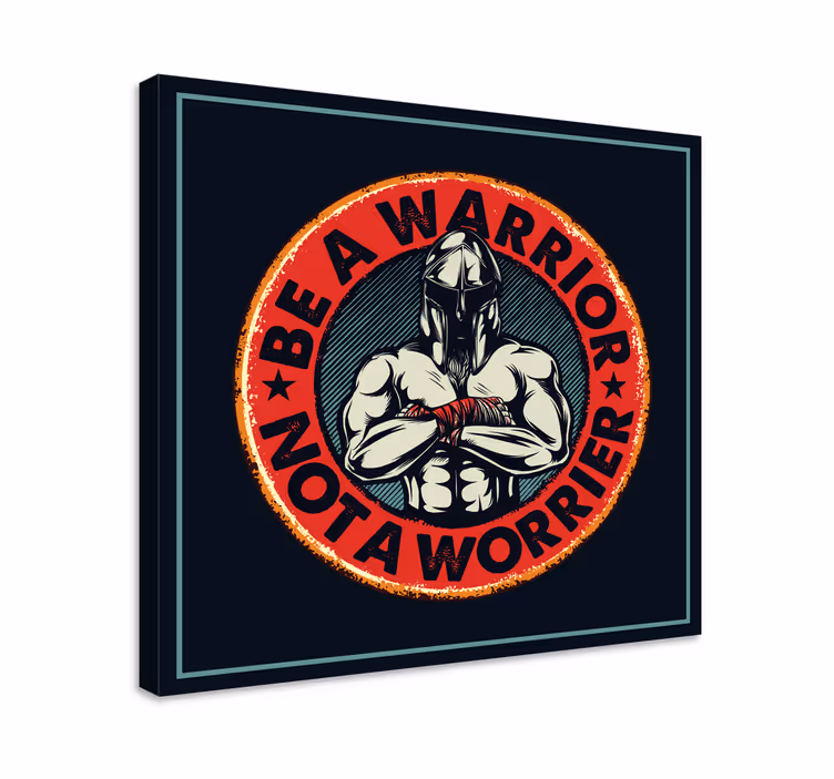 Obraz citáty buď bojovníkom - Tenstickers
