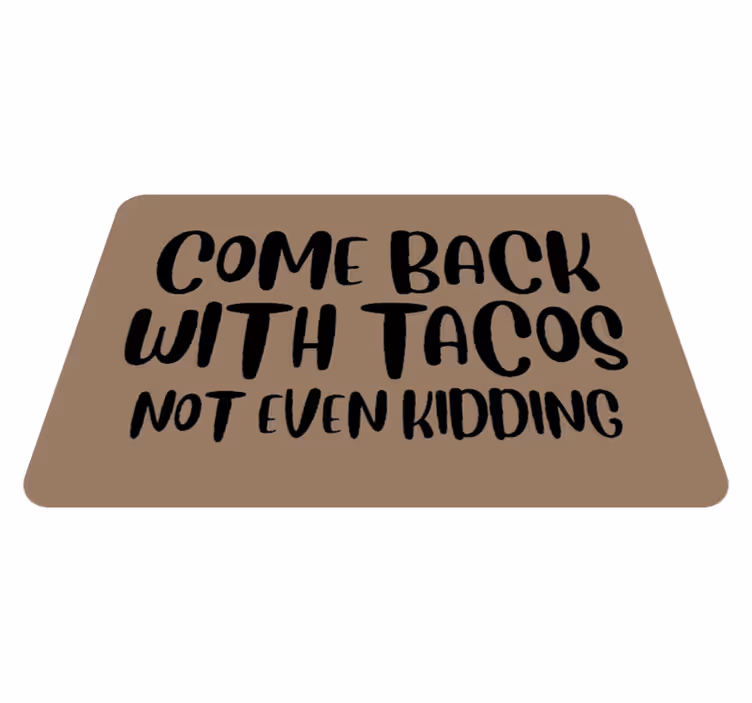 vinylový koberec citáty vráť sa tacos - Tenstickers
