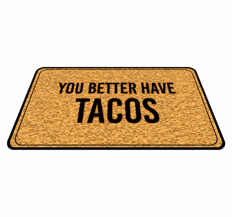 vinylový koberec citáty uvítacia správa tacos - Tenstickers