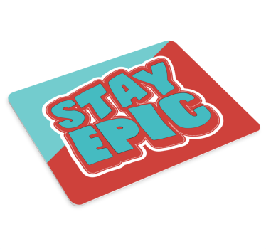 Podložka pod myš „stay epic“ s úvodzovkami - Tenstickers