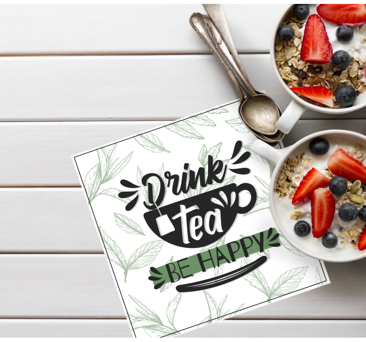 Veta piť čaj byť šťastný text tácky - Tenstickers