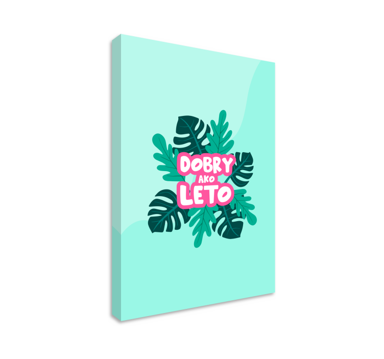 Obraz na stenu Dobrý ako leto - Tenstickers
