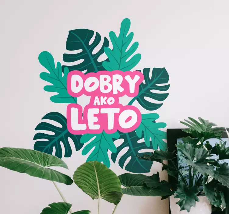 Nálepka na stenu Dobrý ako leto - Tenstickers