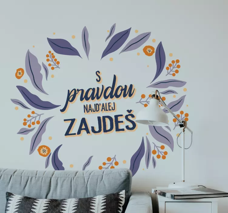 Nálepka S pravdou najďalej zájdeš - Tenstickers