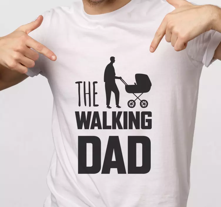 Kráčajúci otec slovná hračka denná košeľa - Tenstickers